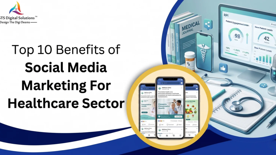 top 10 benefits of social media marketing for healthcare sector